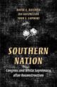 Southern Nation: Congress and White Supremacy after Reconstruction