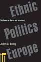 Ethnic Politics in Europe: The Power of Norms and Incentives