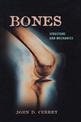 Bones: Structure and Mechanics