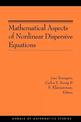 Mathematical Aspects of Nonlinear Dispersive Equations (AM-163)