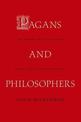 Pagans and Philosophers: The Problem of Paganism from Augustine to Leibniz