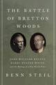 The Battle of Bretton Woods: John Maynard Keynes, Harry Dexter White, and the Making of a New World Order