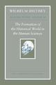 Wilhelm Dilthey: Selected Works, Volume III: The Formation of the Historical World in the Human Sciences