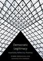 Democratic Legitimacy: Impartiality, Reflexivity, Proximity