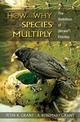 How and Why Species Multiply: The Radiation of Darwin's Finches