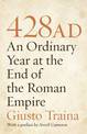 428 AD: An Ordinary Year at the End of the Roman Empire