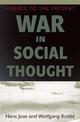 War in Social Thought: Hobbes to the Present