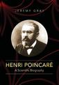 Henri Poincare: A Scientific Biography