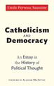 Catholicism and Democracy: An Essay in the History of Political Thought