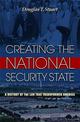 Creating the National Security State: A History of the Law That Transformed America