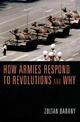 How Armies Respond to Revolutions and Why