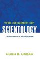 The Church of Scientology: A History of a New Religion