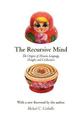 The Recursive Mind: The Origins of Human Language, Thought, and Civilization - Updated Edition