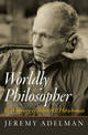 Worldly Philosopher: The Odyssey of Albert O. Hirschman