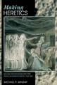 Making Heretics: Militant Protestantism and Free Grace in Massachusetts, 1636-1641