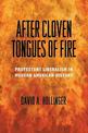 After Cloven Tongues of Fire: Protestant Liberalism in Modern American History