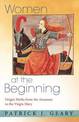 Women at the Beginning: Origin Myths from the Amazons to the Virgin Mary