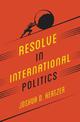 Resolve in International Politics