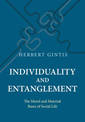 Individuality and Entanglement: The Moral and Material Bases of Social Life