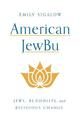 American JewBu: Jews, Buddhists, and Religious Change