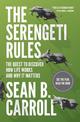 The Serengeti Rules: The Quest to Discover How Life Works and Why It Matters - With a new Q&A with the author