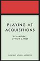 Playing at Acquisitions: Behavioral Option Games