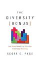 The Diversity Bonus: How Great Teams Pay Off in the Knowledge Economy