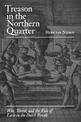 Treason in the Northern Quarter: War, Terror, and the Rule of Law in the Dutch Revolt