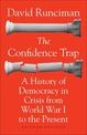 The Confidence Trap: A History of Democracy in Crisis from World War I to the Present - Revised Edition