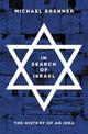 In Search of Israel: The History of an Idea