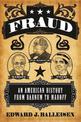 Fraud: An American History from Barnum to Madoff