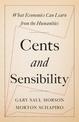 Cents and Sensibility: What Economics Can Learn from the Humanities