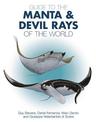 Guide to the Manta and Devil Rays of the World