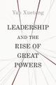 Leadership and the Rise of Great Powers