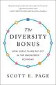 The Diversity Bonus: How Great Teams Pay Off in the Knowledge Economy