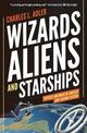 Wizards, Aliens, and Starships: Physics and Math in Fantasy and Science Fiction