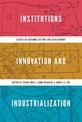 Institutions, Innovation, and Industrialization: Essays in Economic History and Development