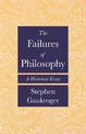 The Failures of Philosophy: A Historical Essay