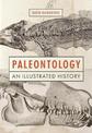 Paleontology: An Illustrated History