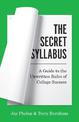 The Secret Syllabus: A Guide to the Unwritten Rules of College Success