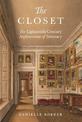 The Closet: The Eighteenth-Century Architecture of Intimacy