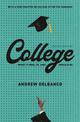 College: What It Was, Is, and Should Be - Second Edition