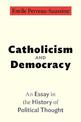 Catholicism and Democracy: An Essay in the History of Political Thought