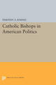 Catholic Bishops in American Politics