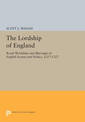 The Lordship of England: Royal Wardships and Marriages in English Society and Politics, 1217-1327