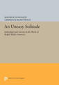 An Uneasy Solitude: Individual and Society in the Work of Ralph Waldo Emerson