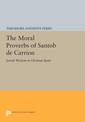 The Moral Proverbs of Santob de Carrion: Jewish Wisdom in Christian Spain