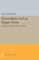 Sovereignty and an Empty Purse: Banks and Politics in the Civil War