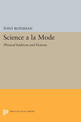 Science a la Mode: Physical Fashions and Fictions