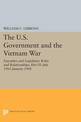 The U.S. Government and the Vietnam War: Executive and Legislative Roles and Relationships, Part IV: July 1965-January 1968